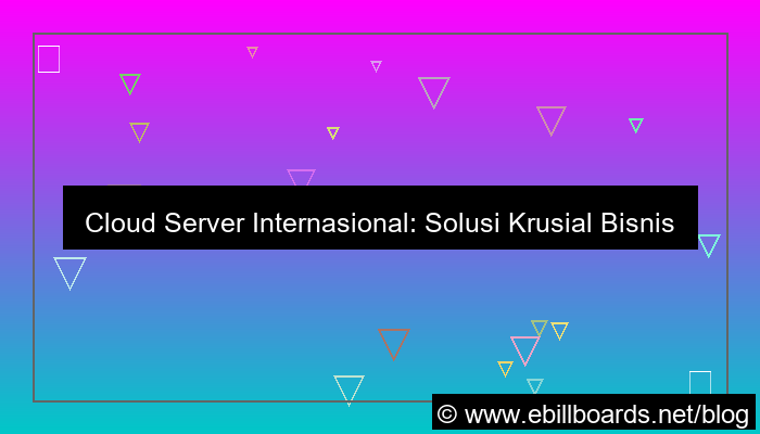 visual cloud server internasional bisnis