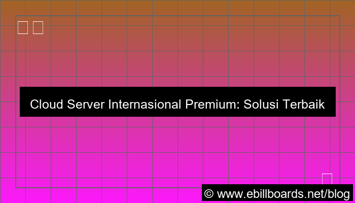 cloud server internasional premium