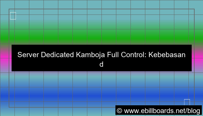ilustrasi dedicated server kamboja full control