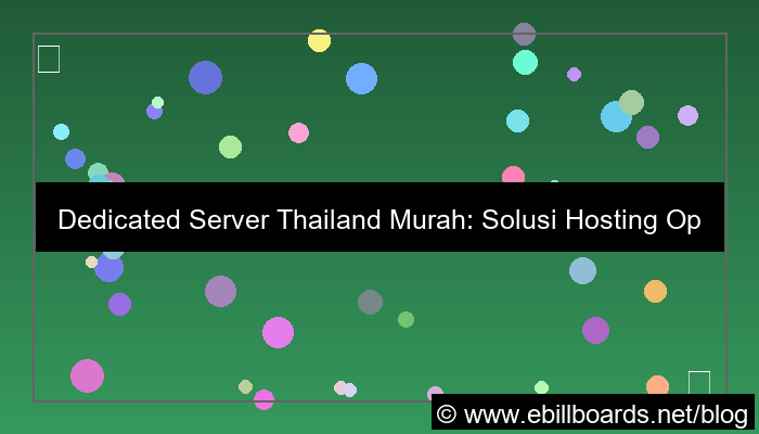 dedicated server thailand murah