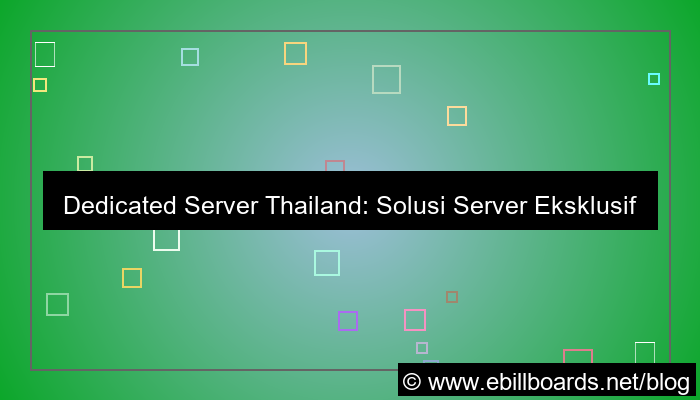dedicated server thailand server eksklusif