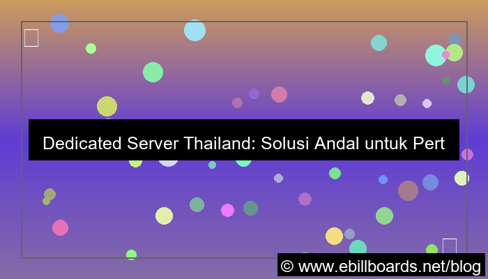 dedicated server thailand untuk perusahaan