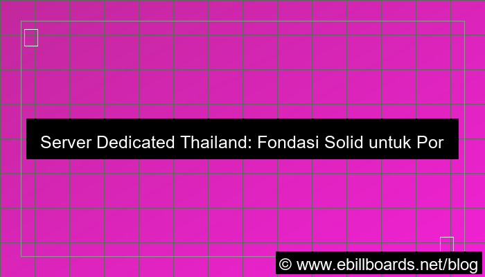 gambar dedicated server thailand untuk portal berita