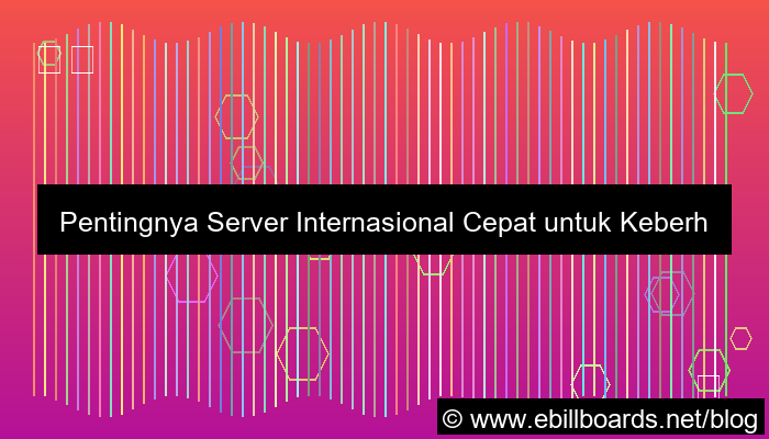 desain server internasional cepat