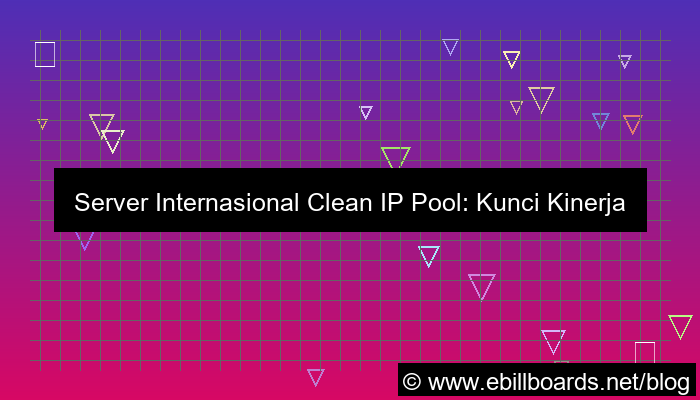 server internasional clean ip pool