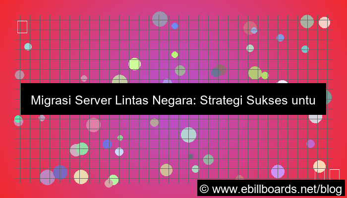 server internasional migrasi lintas negara