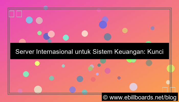 visual server internasional untuk financial system