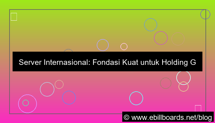 server internasional untuk holding internasional