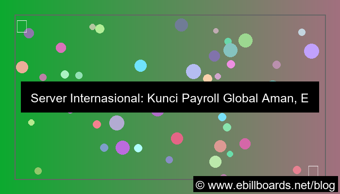 gambar server internasional untuk payroll global