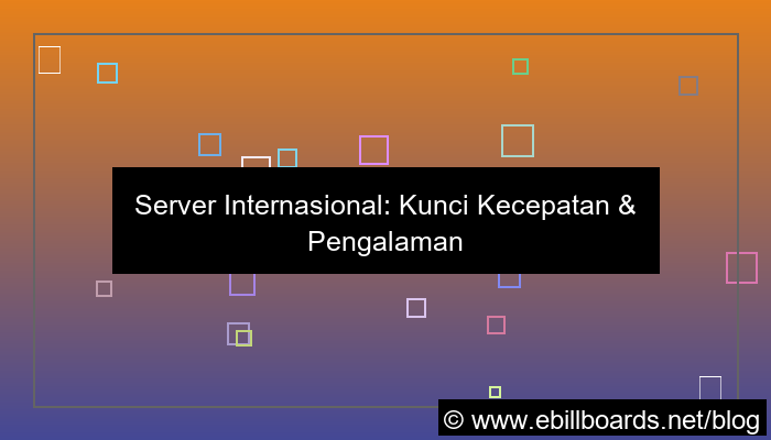desain server internasional untuk user lintas negara