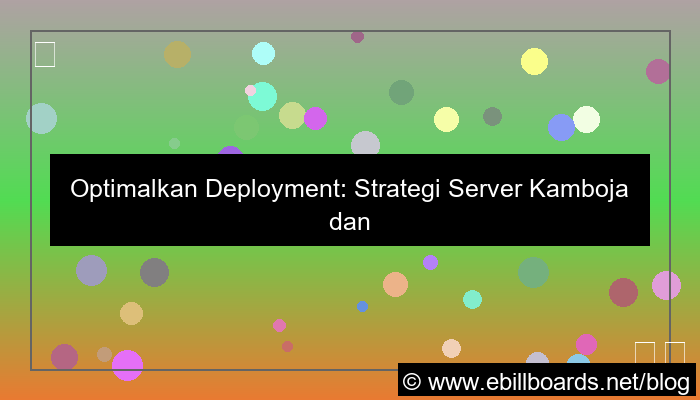 server kamboja deployment server