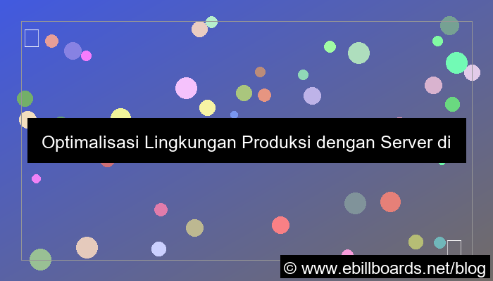 ilustrasi server kamboja environment production