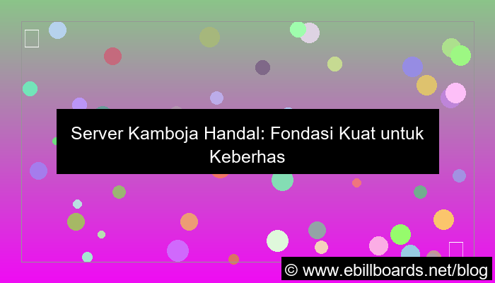 server kamboja handal