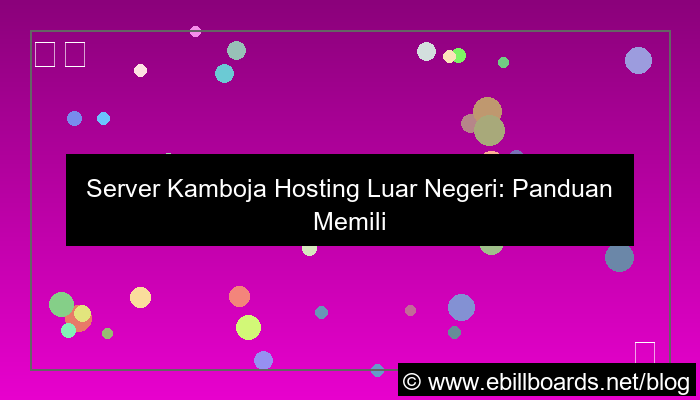 server kamboja hosting luar negeri