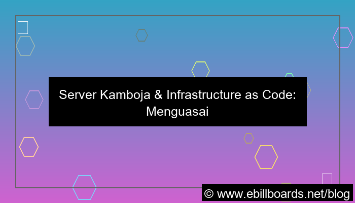 visual server kamboja infrastructure as code