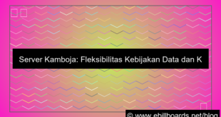 desain server kamboja kebijakan data fleksibel