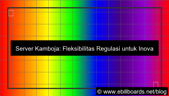 server kamboja regulasi fleksibel