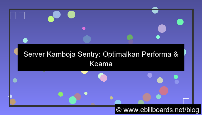 server kamboja sentry