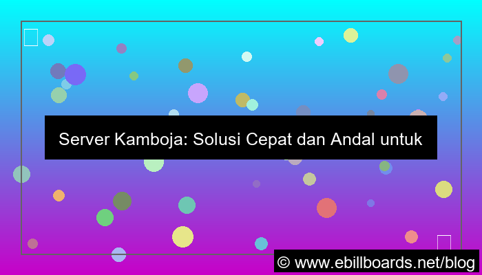 desain server kamboja server cepat