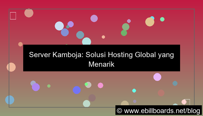 gambar server kamboja untuk audience internasional