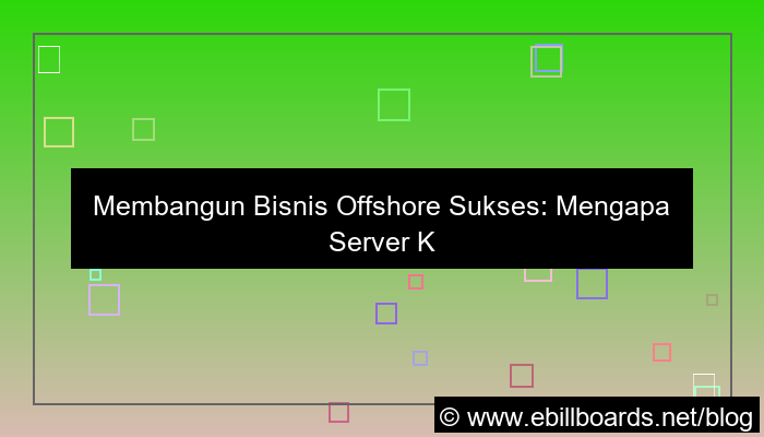 visual server kamboja untuk bisnis offshore