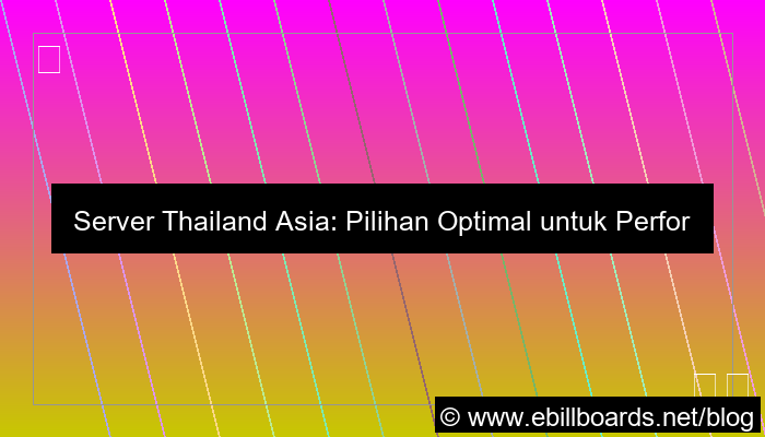 visual server thailand asia
