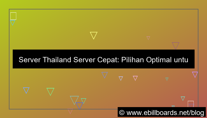 server thailand server cepat