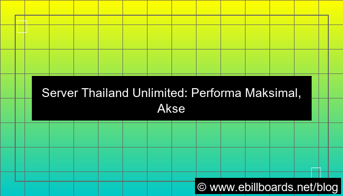 server thailand unlimited