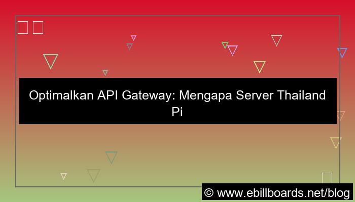 ilustrasi server thailand untuk api gateway