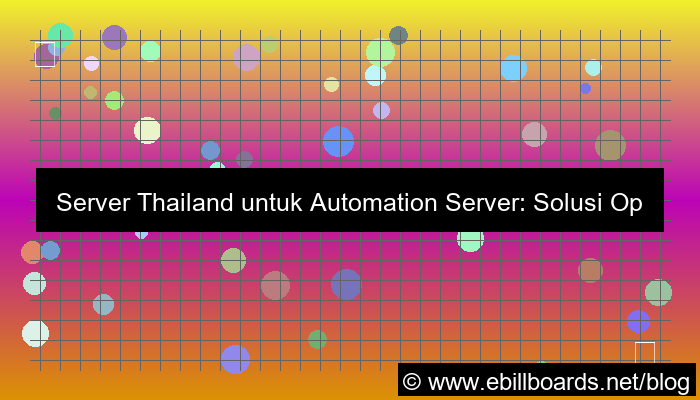 server thailand untuk automation server