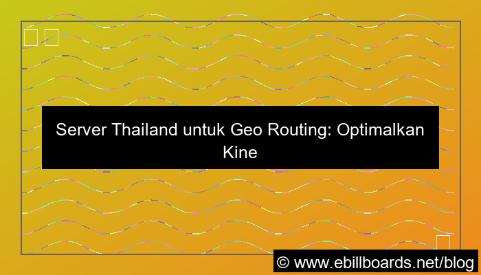 server thailand untuk geo routing