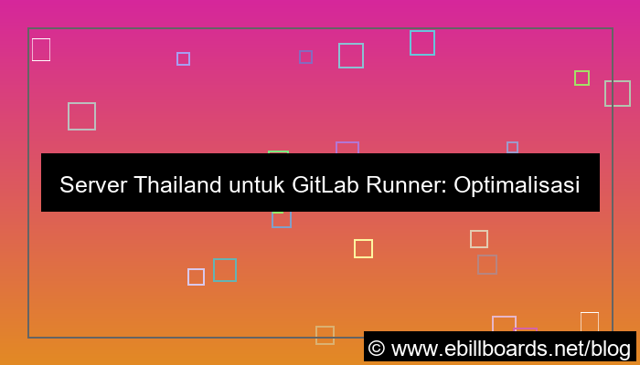 server thailand untuk gitlab runner