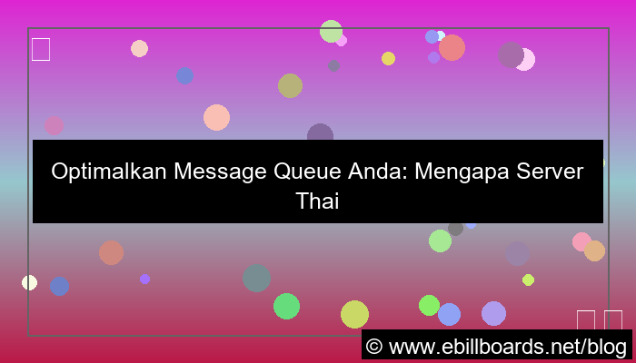 server thailand untuk message queue