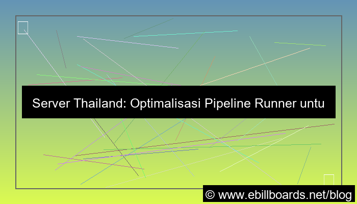 gambar server thailand untuk pipeline runner