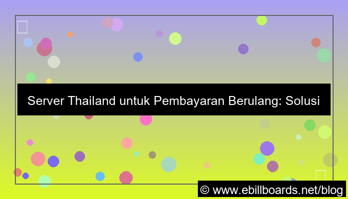 ilustrasi server thailand untuk recurring payment