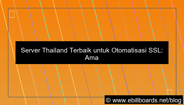 server thailand untuk ssl automation