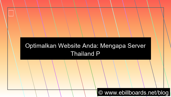 desain server thailand untuk website