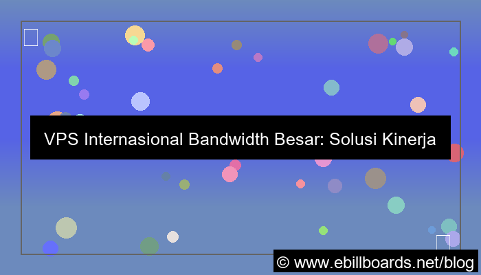 vps internasional bandwidth besar