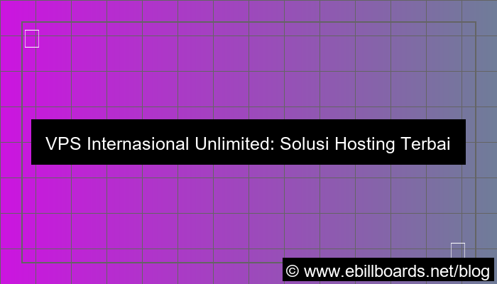 vps internasional unlimited