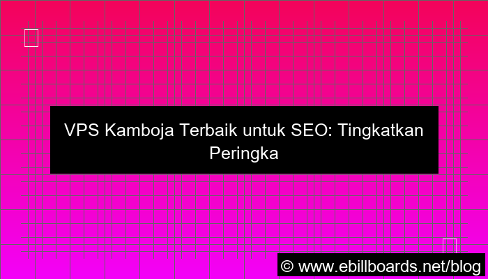 grafik vps kamboja untuk seo