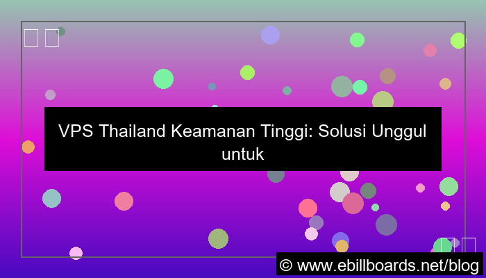 visual vps thailand keamanan tinggi