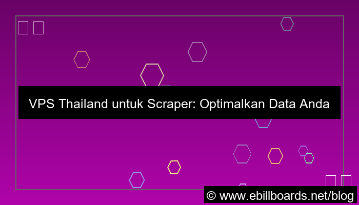 vps thailand untuk scraper